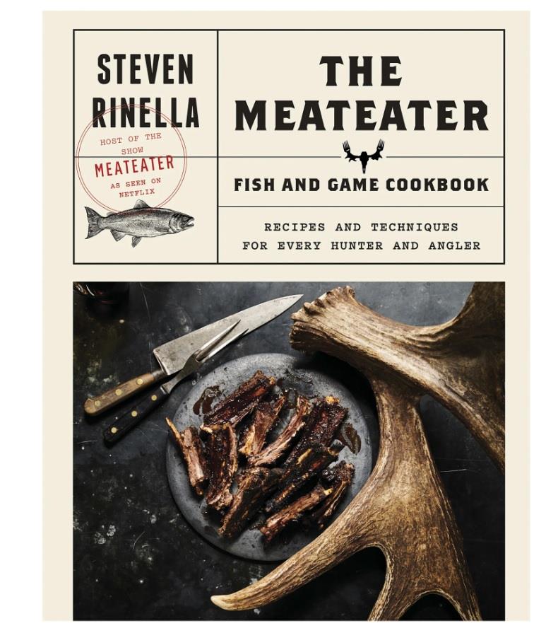 MeatEater Fish & Game Cookbook