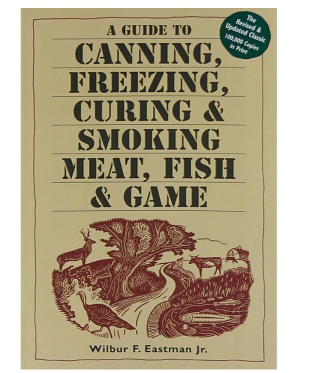 LEM A Guide to Canning, Freezing, Curing & Smoking Book
