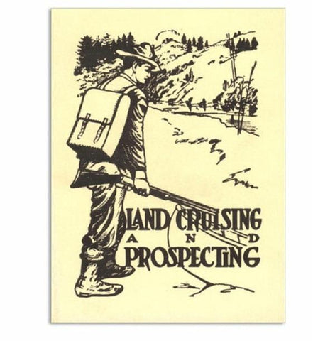 Land Cruising and Prospecting