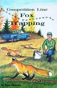 Tom Miranda Competition Line Fox Trapping