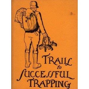 V.L. Lynch Trail To Successful Trapping