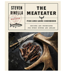 MeatEater Fish & Game Cookbook