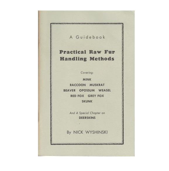 Practical Raw Fur Handling Methods