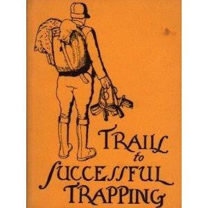 V.L. Lynch Trail To Successful Trapping